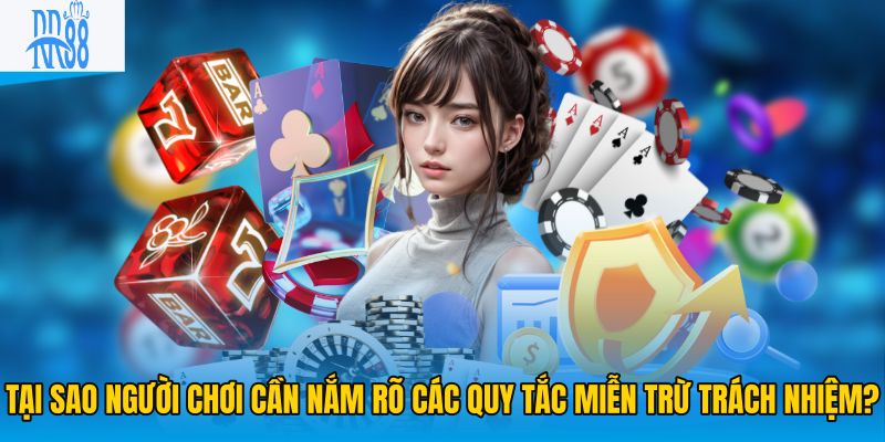 Tại sao người chơi cần nắm rõ các quy tắc miễn trừ trách nhiệm?